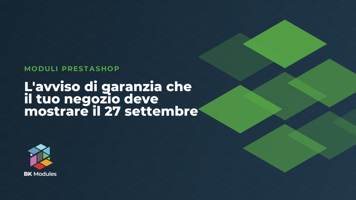 L'avviso di garanzia che il tuo negozio deve mostrare il 27 settembre