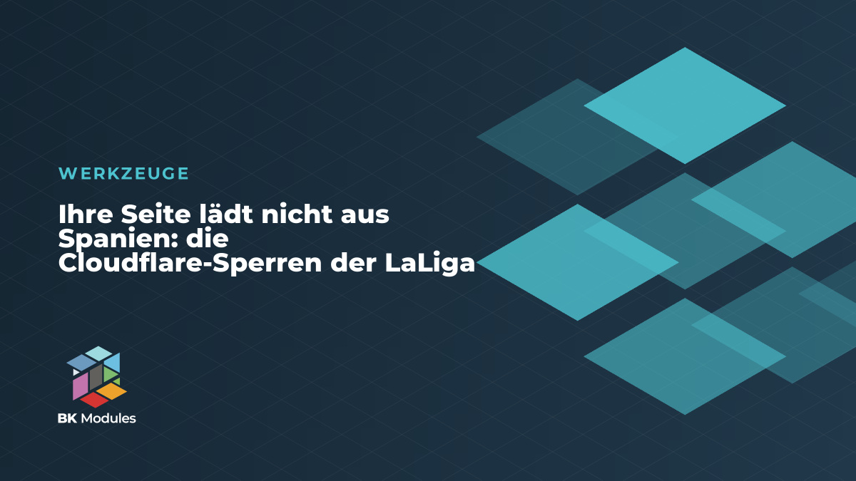 Ihre Seite lädt nicht aus Spanien: die Cloudflare-Sperren der LaLiga