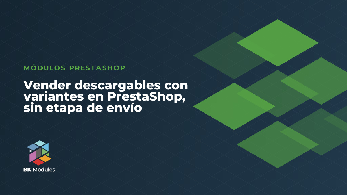 Vender descargables con variantes en PrestaShop, sin etapa de envío