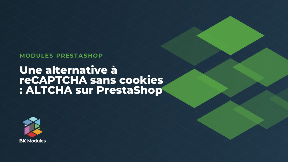 Une alternative à reCAPTCHA sans cookies : ALTCHA sur PrestaShop